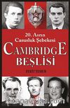 Cambridge Beşlisi & 20.Asrın Casusluk Şebekesi