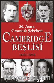 Cambridge Beşlisi <br /> 20.Asrın Casusluk Şebekesi
