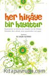 Her Hikaye Bir Hayattır
