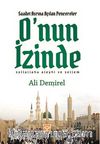 O'nun İzinde & Saadet Asrına Açılan Pencereler
