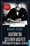 Atatürk'ün Gizlenen Vasiyeti