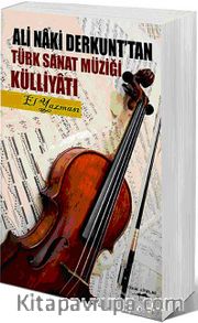 Ali Naki Derkunt'tan Türk Sanat Müziği Külliyatı El Yazması