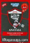 2014 KPSS Anayasa Önemli Ders Notları