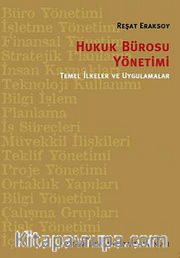 Hukuk Bürosu Yönetimi Temel İlkeler ve Uygulmalar