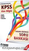KPSS Alan Bilgisi Tamamı Çözümlü Soru Bankası