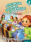 Afiyet Olsun, Vücudumuz Sağlık Bulsun / Çiçekler Sınıfı -2