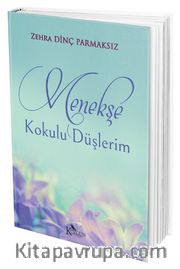 Menekşe Kokulu Düşlerim