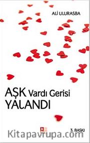 Aşk Vardı Gerisi Yalandı