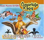 Özgürlüğe Kaçış