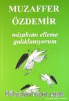 Mizahımı Elleme Gıdıklanıyorum