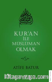 Kur'an İle Müslüman Olmak 3