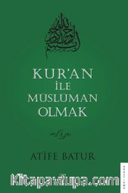 Kur'an İle Müslüman Olmak 4