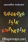 Dalından Işık Kopardım