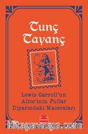 Lewis Carroll'un Alice'inin Pullar Diyarındaki Maceraları