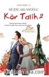 Kör Talih 2 / Talih Serisi 2
