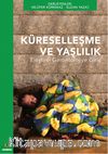 Küreselleşme ve Yaşlılık & Eleştirel Gerontolojiye Giriş