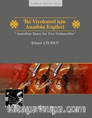 İki Viyolonsel İçin Anadolu Ezgileri