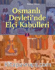 Osmanlı Devleti'nde Elçi Kabulleri