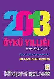 2013 Öykü Yıllığı <br /> Öykü Yağmuru -2