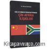 Güç ve Kimlik Perspektifinden Çin-Afrika İlişkileri