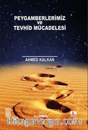 Peygamberler <br /> Tevhid Mücadelesi