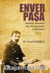 Enver Paşa Nutukları, Makaleleri Bazı Beyannameleri ve Mektupları