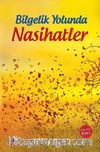 Bilgelik Yolunda Nasihatler