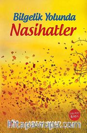 Bilgelik Yolunda Nasihatler