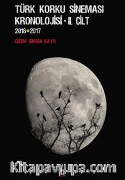 Türk Korku Sineması Kronolojisi - 2. Cilt (2016-2017)