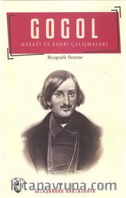 Gogol Hayatı Ve Edebi Çalışmaları