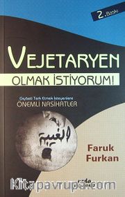 Vejetaryen Olmak İstiyoruz! <br /> Gıybeti Terketmek İsteyenlere Önemli Nasihatler