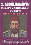 2. Abdülhamid'in İslam'ı Korumadaki Kudreti