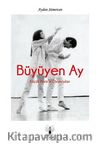 Büyüyen Ay & Küçük Paris'in Oyuncuları