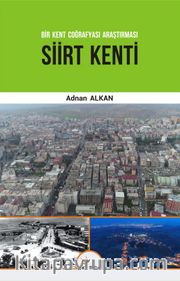 Bir Kent Coğrafyası Araştırması Siir Kenti