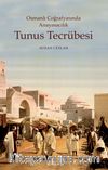 Osmanlı Coğrafyasında Anayasacılık Tunus Tecrübesi