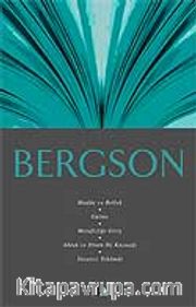 Bergson / Madde ve Bellek, Gülme, Metafiziğe Giriş, Ahlak ve Dinin İki Kaynağı, Yaratıcı Tekamül / Fikir Mimarları Dizisi