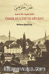 Aydınlı Bir Uşşaki Şeyhi Ömer Hulusi ve Divan'ı