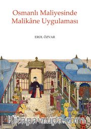 Osmanlı Maliyesinde Malikane Uygulaması