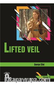 Lifted Veil / Stage 3 (İngilizce Hikaye)