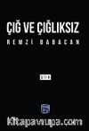 Çığ ve Çığlıksız