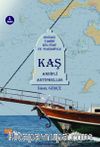 Doğası Tarihi Kültürü ve Turizmiyle Kaş