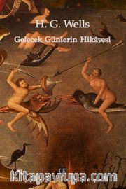 Gelecek Günlerin Hikayesi