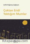 Çoktan Eridi Yaktığım Mumlar