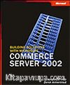 Building Solutions with Microsoft® Commerce Server 2002