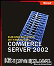 Building Solutions with Microsoft® Commerce Server 2002