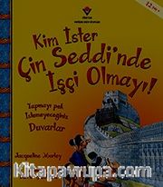 Kim İster Çin Seddi'nde İşçi Olmayı!