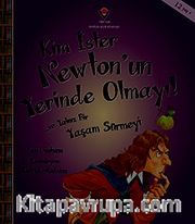 Kim İster Newton'un Yerinde Olmayı!