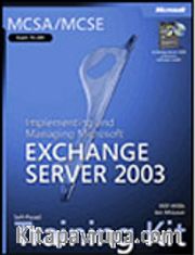 MCSA/MCSE Self-Paced Training Kit (Exam 70-284): Implementing and Managing Microsoft® Exchange Server 2003