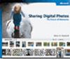 Sharing Digital Photos: The Future of Memories