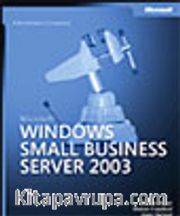 Microsoft® Windows® Small Business Server 2003 Administrator's Companion